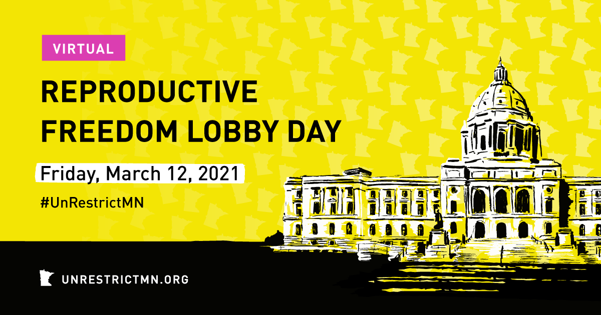 2022 Reproductive Freedom Lobby Day_Duplicate UnRestrict Minnesota
