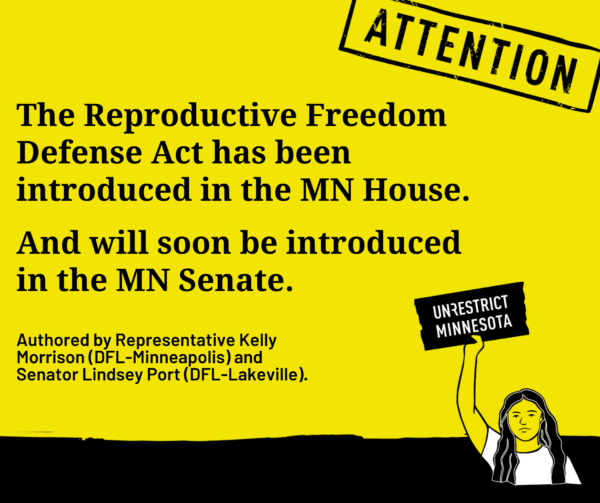 UnRestrict Minnesota applauds the introduction of the Reproductive Freedom Defense Act