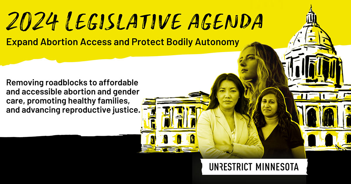 2024 UnRestrict Minnesota Reproductive Freedom Legislative Agenda